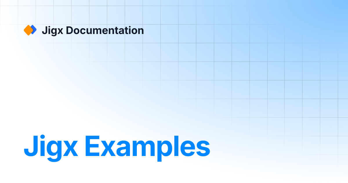Jigx Examples | References & Examples | Jigx Documentation