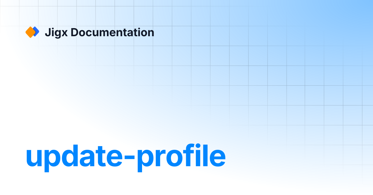 update-profile | References & Examples | Jigx Documentation