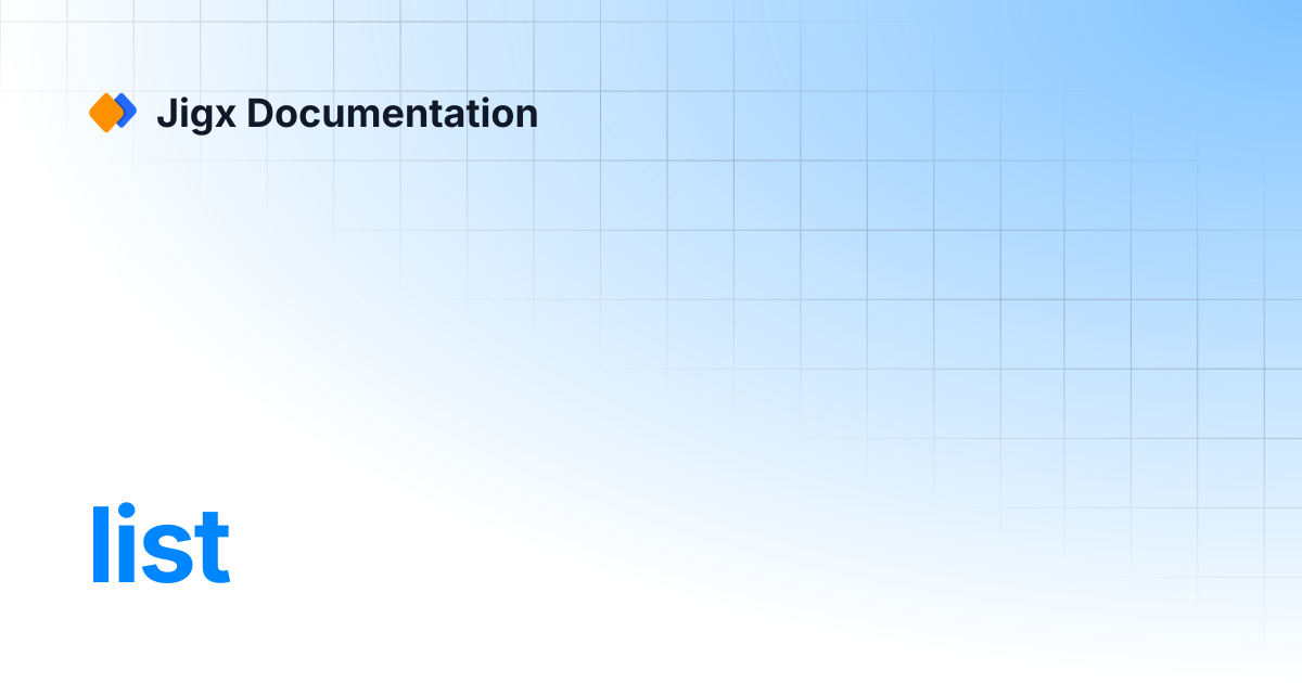 list | References & Examples | Jigx Documentation
