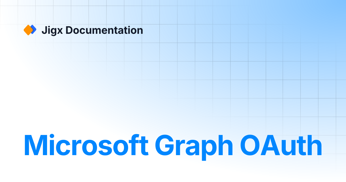 Microsoft Graph OAuth | Jigx Documentation
