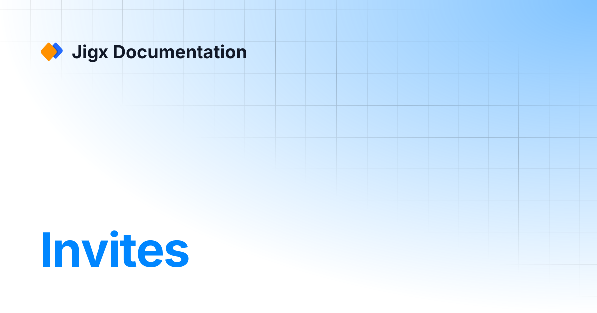 Invites | Jigx Documentation