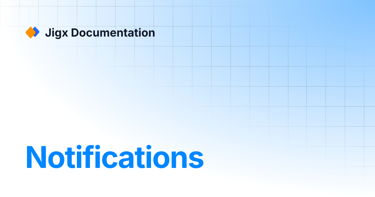 Notifications | Jigx Documentation