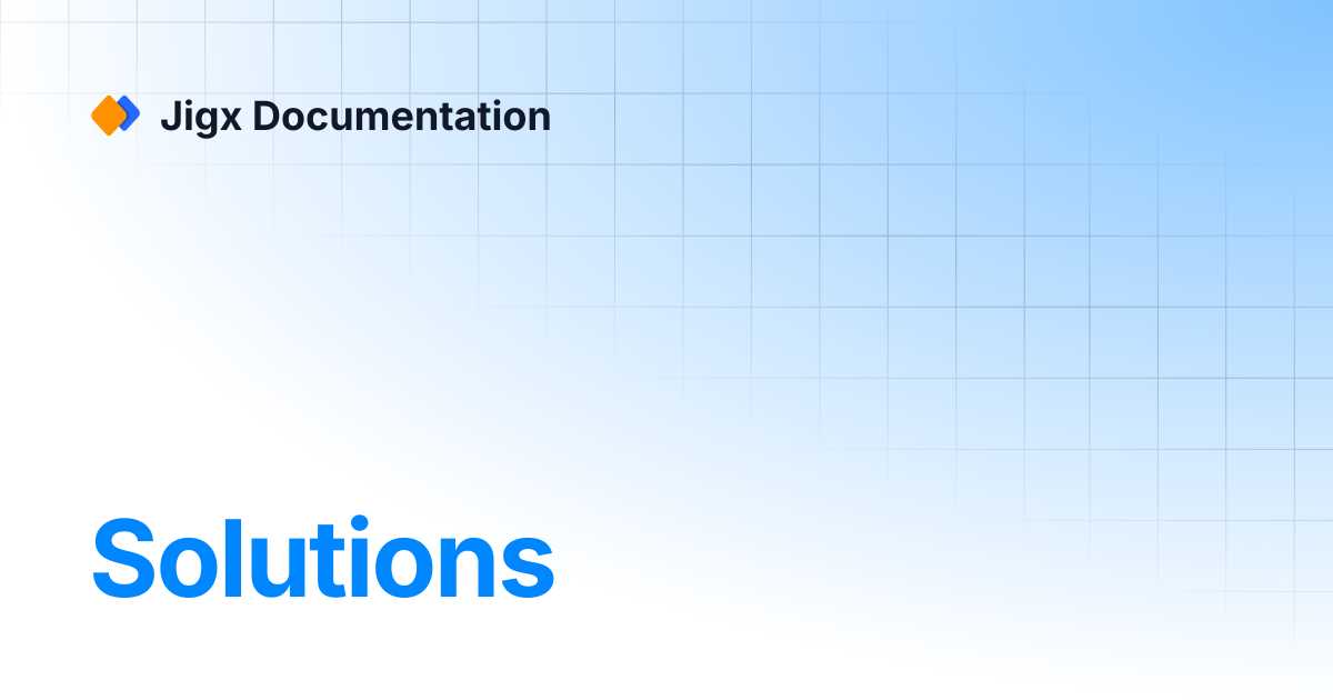 Solutions | Jigx Documentation